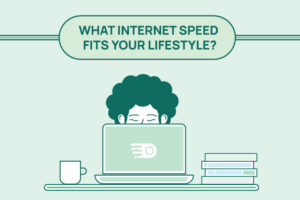 Finding the internet speed that fits your lifestyle graphic