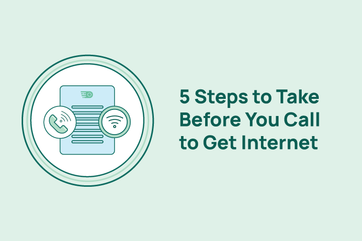 5 steps to take before you call to get internet